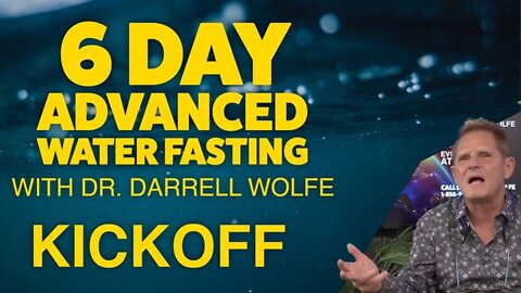 Advanced Water Fasting: KICK OFF