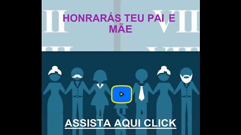 Os Dez Mandamentos: (5) Honra Teu Pai e Tua Mãe