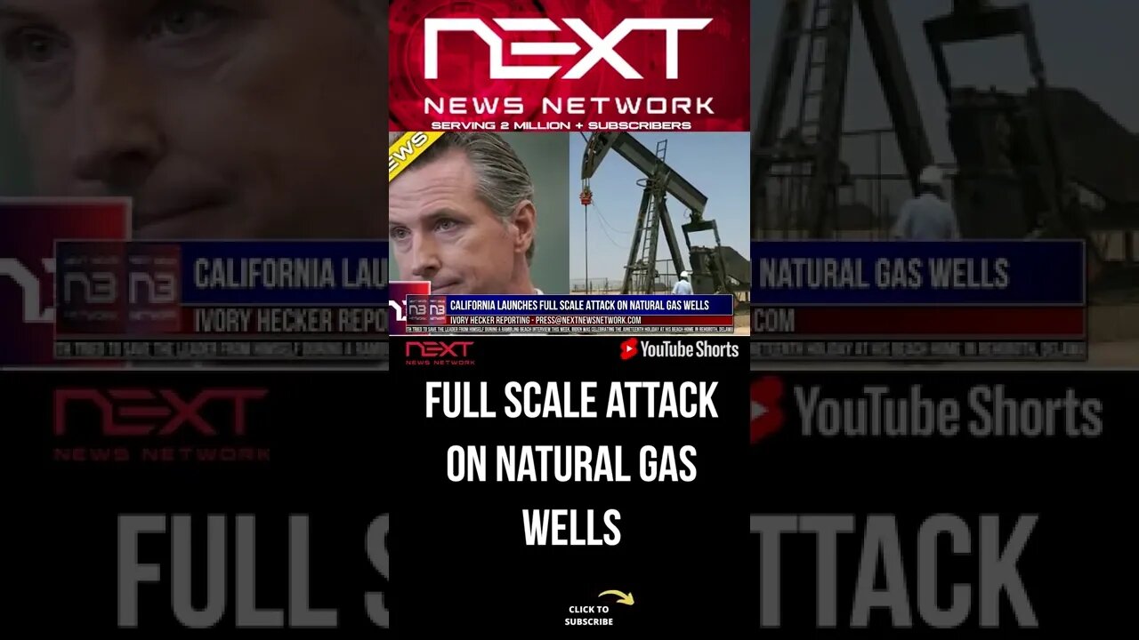 California Launches Full Scale Attack On Natural Gas Wells #shorts