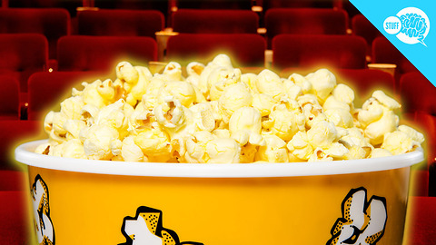 BrainStuff: Why Do Movie Theaters Sell Popcorn?