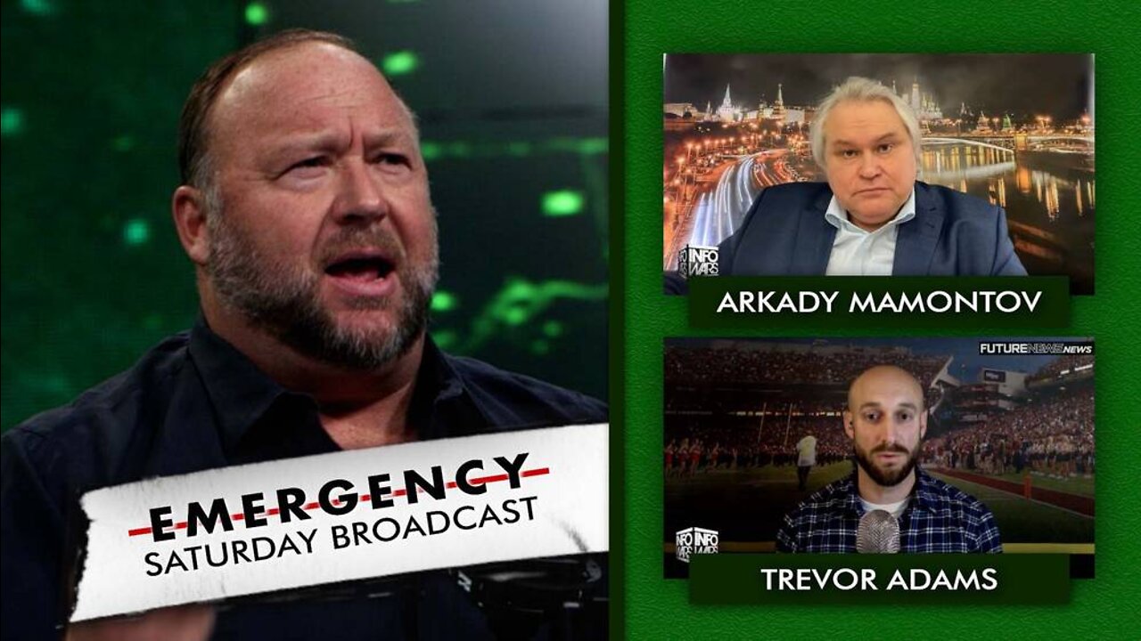 Emergency Saturday Broadcast! Alex Jones Interviews Leading Russian Journalist On Eve Of War