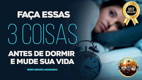 👉😀❤️ FAÇA ESSAS TRÊS COISAS ANTES DE DORMIR E MUDE SUA VIDA! As Melhores Pregações e Mensagens Evang