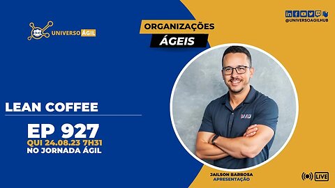 #JornadaAgil731 E927 #OrganizaçõesÁgeis Lean coffee
