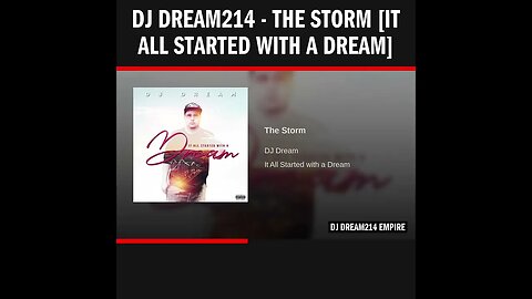 Dj Dream214 - The Storm [It All Started With A Dream]