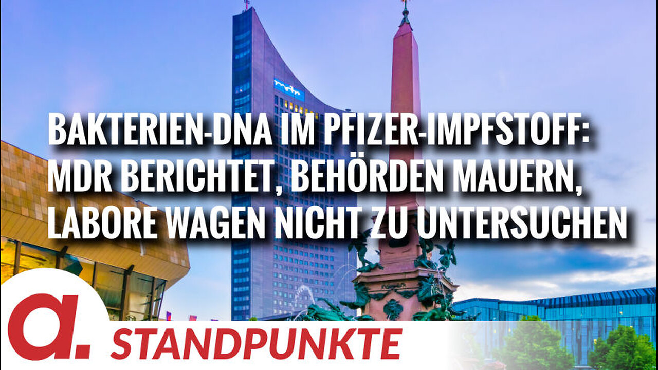 Bakterien-DNA im Pfizer-Impfstoff: MDR berichtet, Labore wagen nicht zu untersuchen