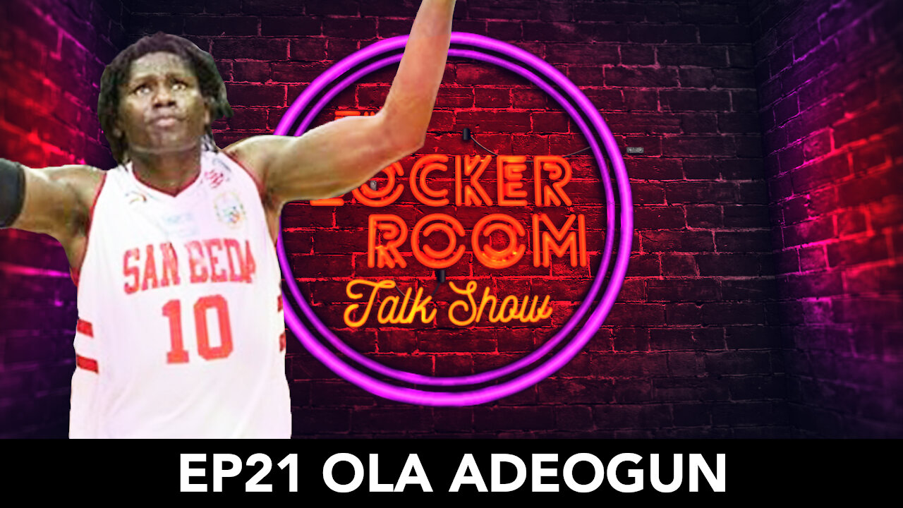 EP21 Ola Adeogun