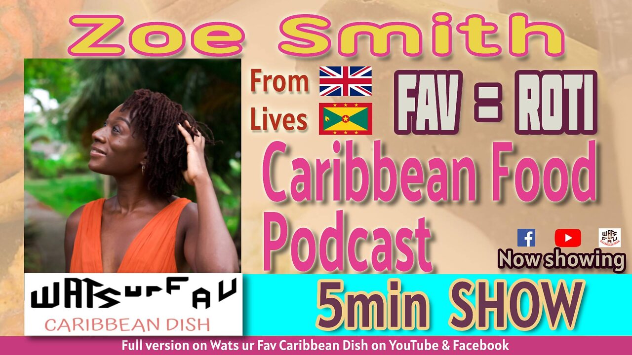 Zoe Smith from Grenada loves Roti & Doubles