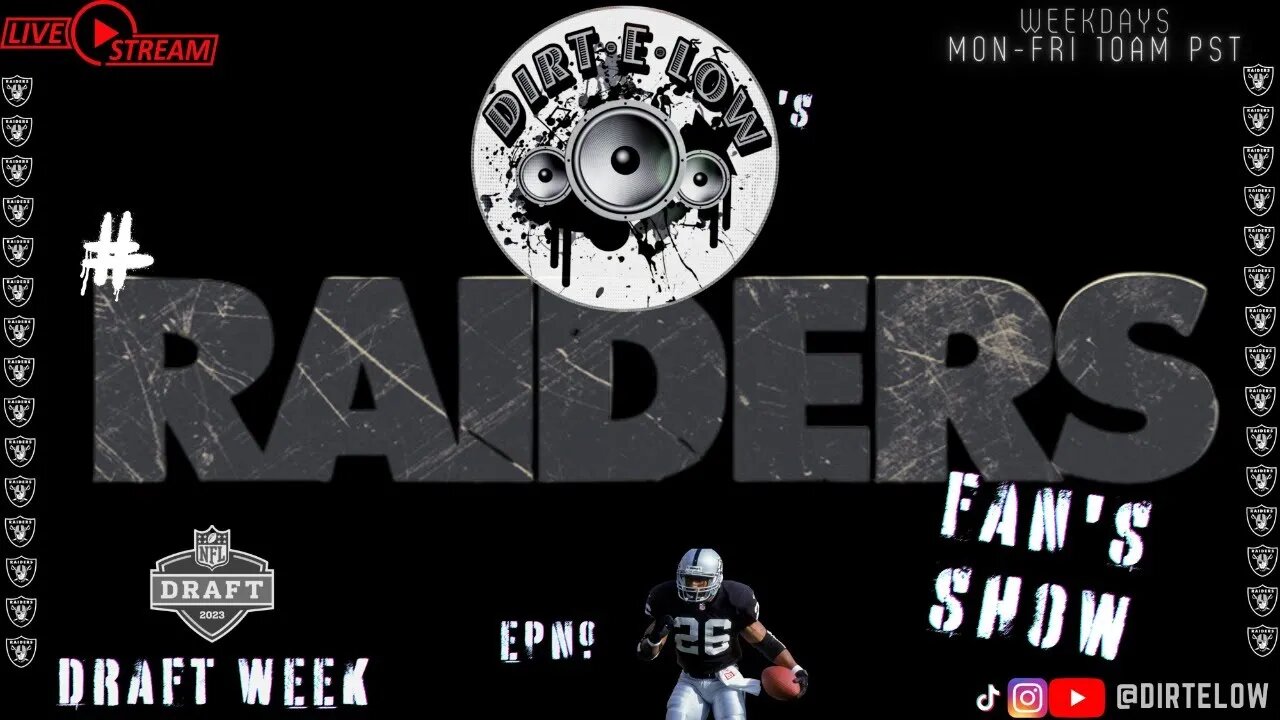 #DirtELow's #Raiders Fan Show!!!! Episode #26