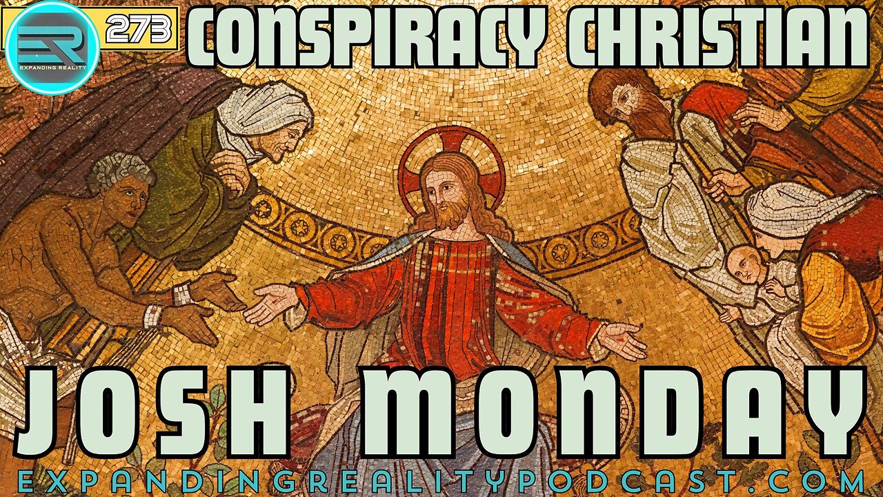 273 | Josh Monday | Conspiracy Christian