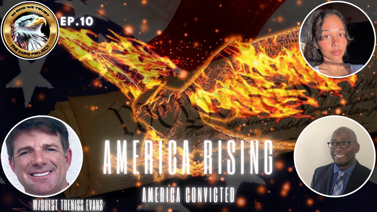 Ep. 10 – America Rising: America Convicted