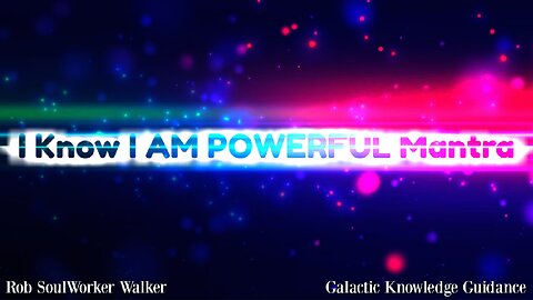 I Know I Am Powerful Mantra