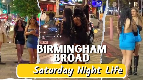 Birmingham Broad Street Saturday Night Life