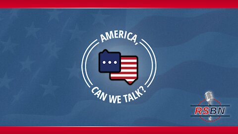 America Can We Talk? - IRS Leak; John Rossomando; Border; Racial Politics Killing America 6/9/21