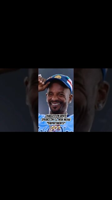 Charleston White speaks on T.I. New Movie “DaPartments” 🏚️ #CharlestonWhite #TI