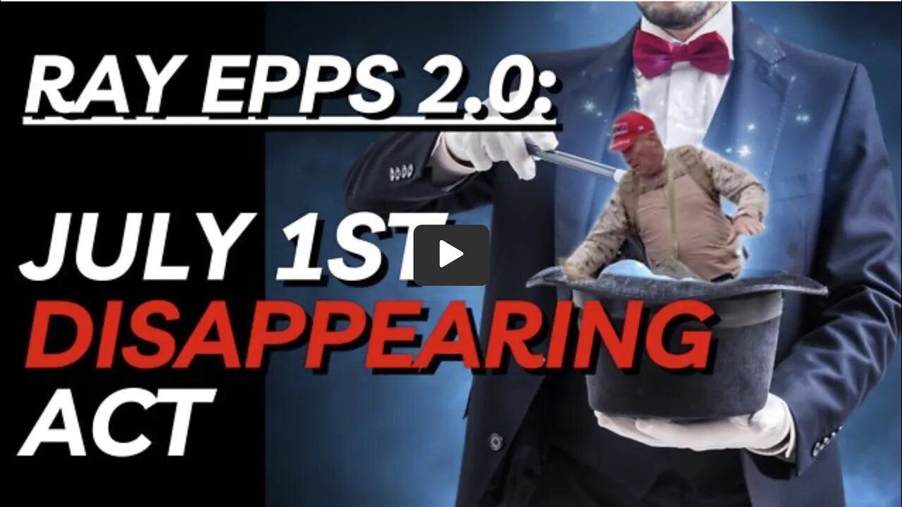 Ray Epps 2.0: The July 1st Disappearing Act