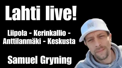 Samuel Gryning Lahti Live!