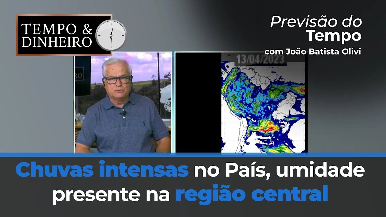 Chuvas intensas no País, umidade presente na região central exceto em parte da Bahia e Norte de MG