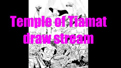 2021 08 27 tiamat draw stream