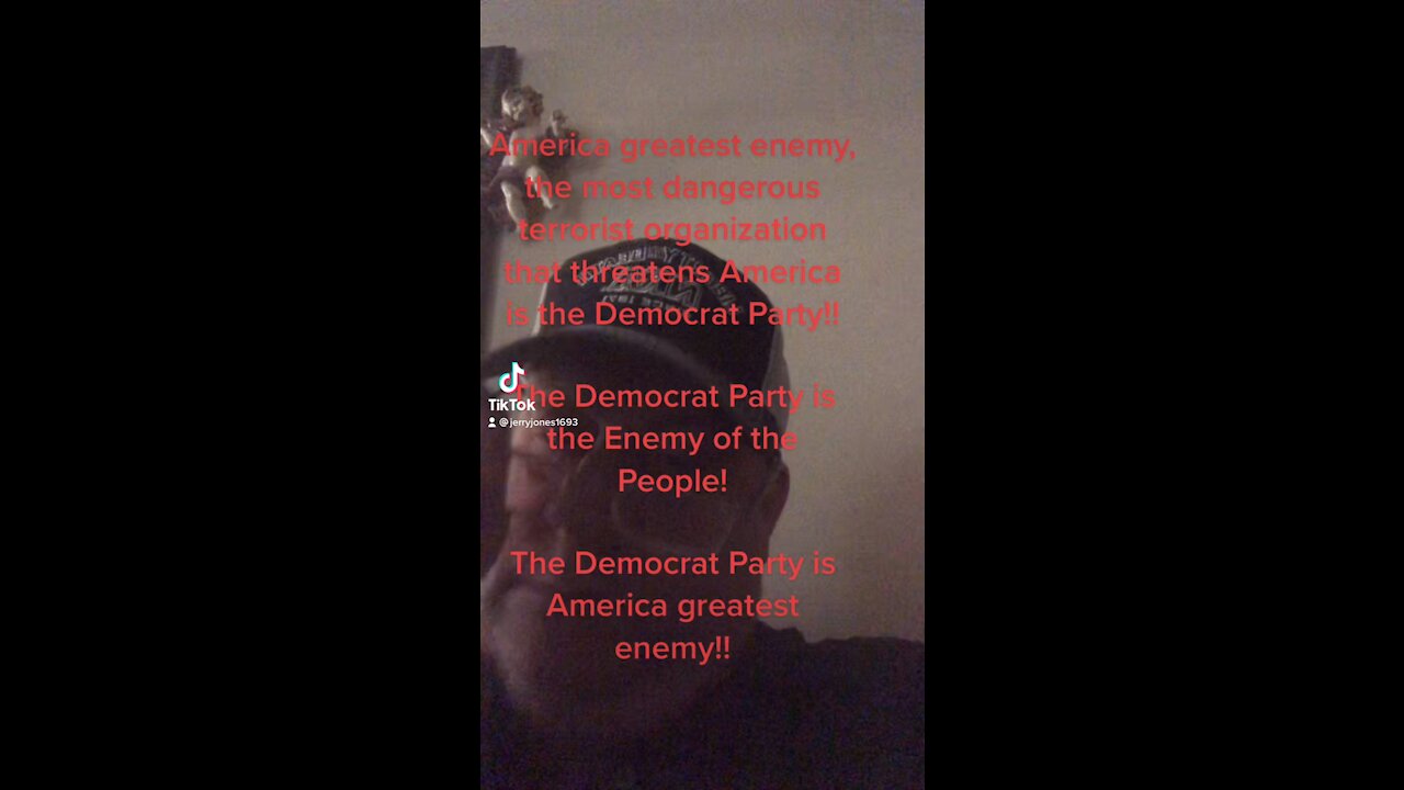 The Democrat Party is the Enemy of the People