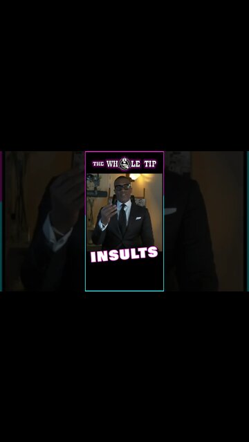 INSULTS - the Whole Tip #shorts #shortvideo #shortvideo