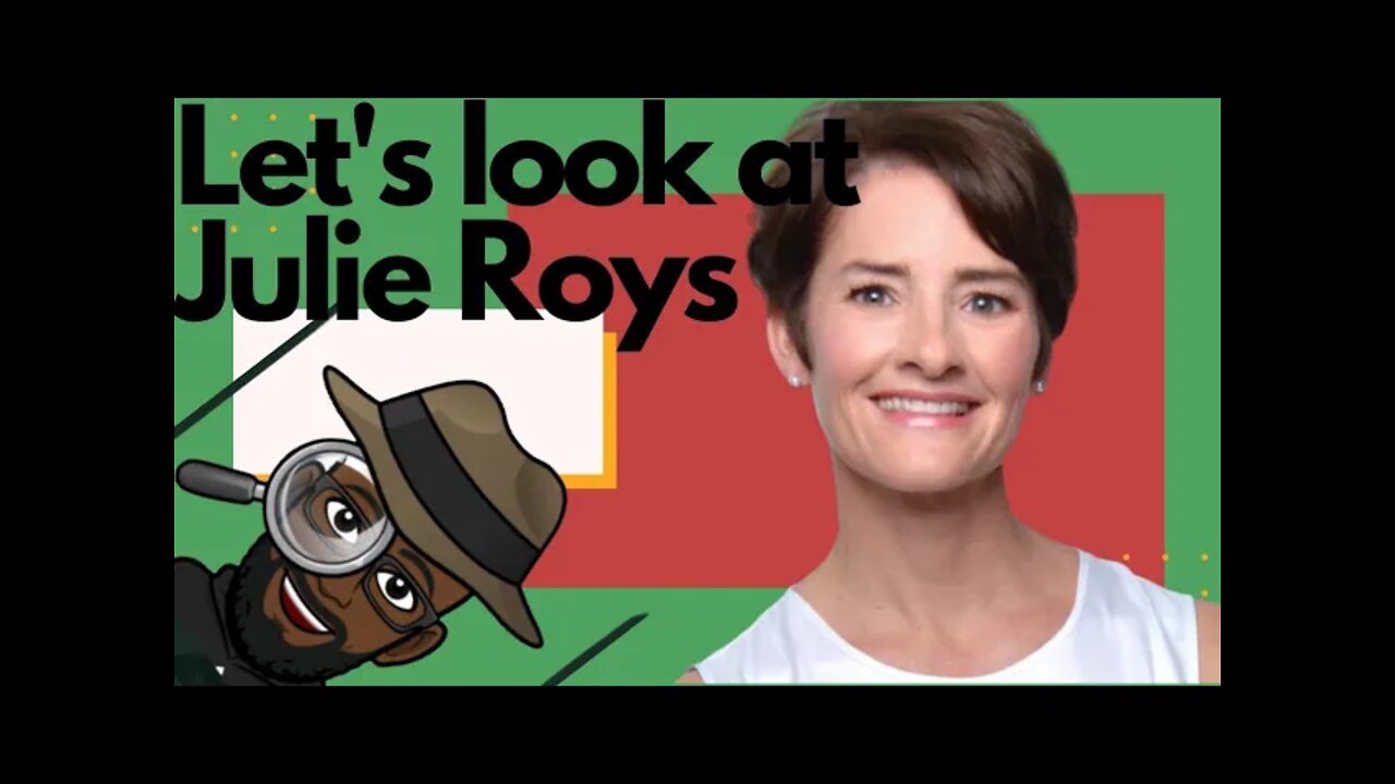 Let's look at Julie Roys