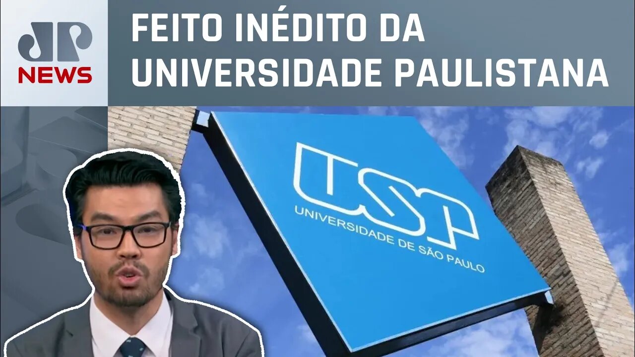 USP é a primeira universidade brasileira a entrar em top 100 mundial; Kobayashi comenta