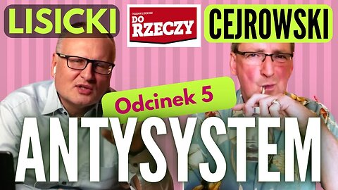 Czołgi, Davos, mięso i Hunter - Cejrowski i Lisicki - Antysystem odc. 5 2023/1/25