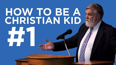 How to Be a Christian Kid #1 | Douglas Wilson