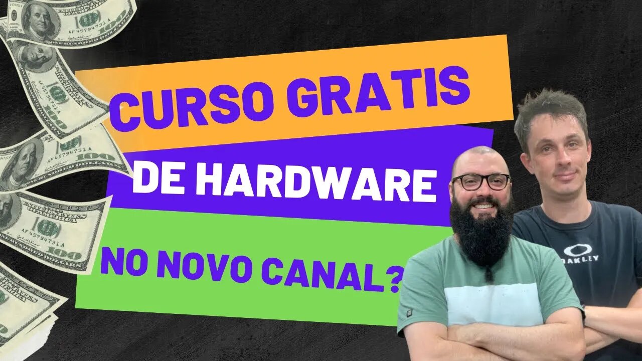 CURSO GRÁTIS DE HARDWARE EM NOSSO NOVO CANAL