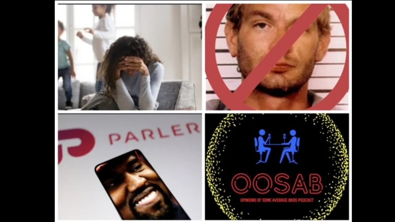 OOSAB: Live-Stream EP 32: Parler, Single Mother Blues, Glorifying Serial Killers, Random S*** Talk