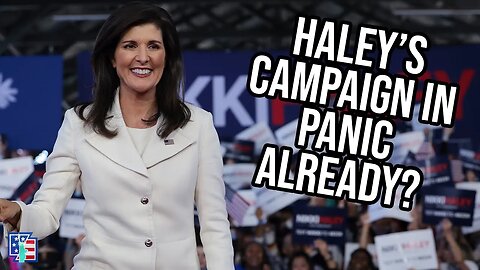 Haley's Campaign In Panic Already?