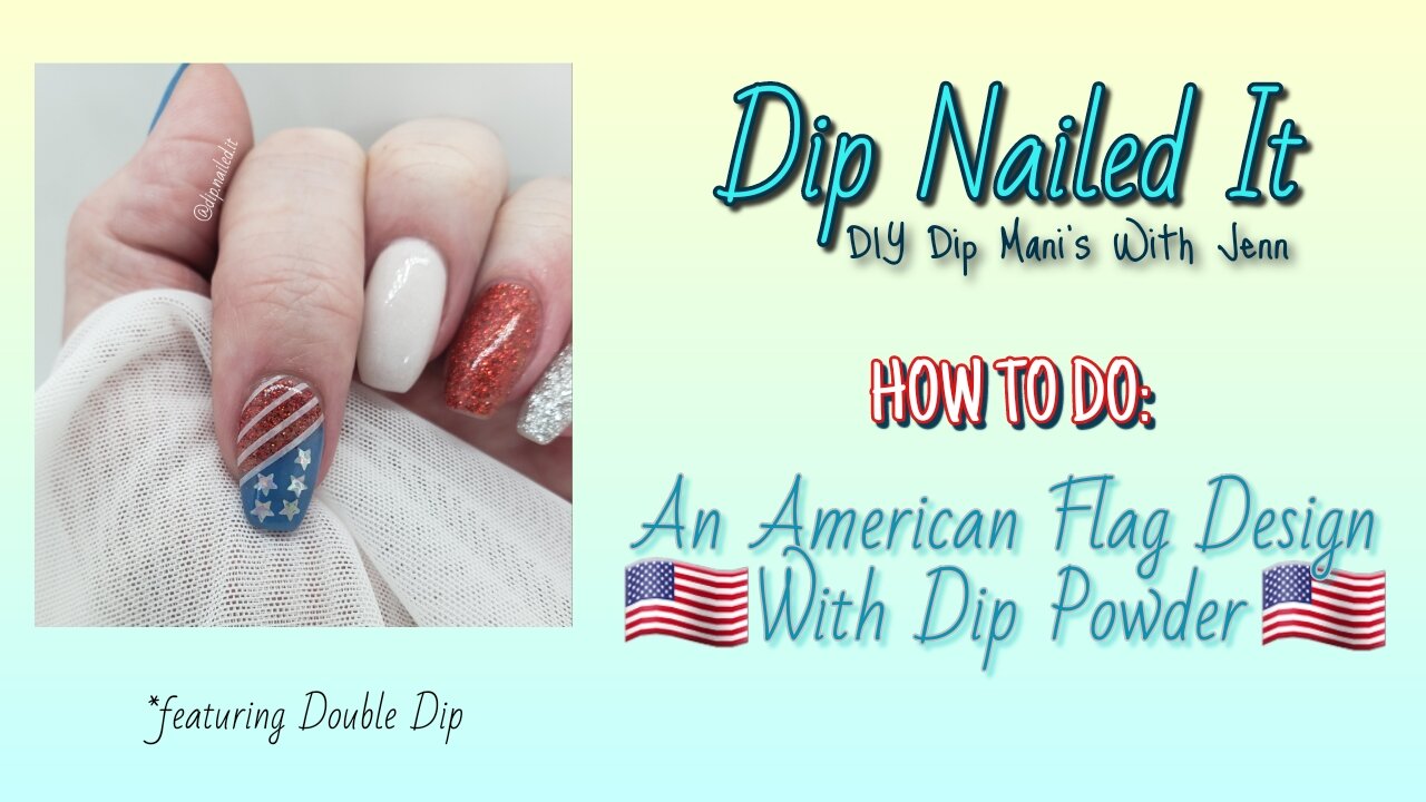 Easy American Flag Nail Design With Dip Powder