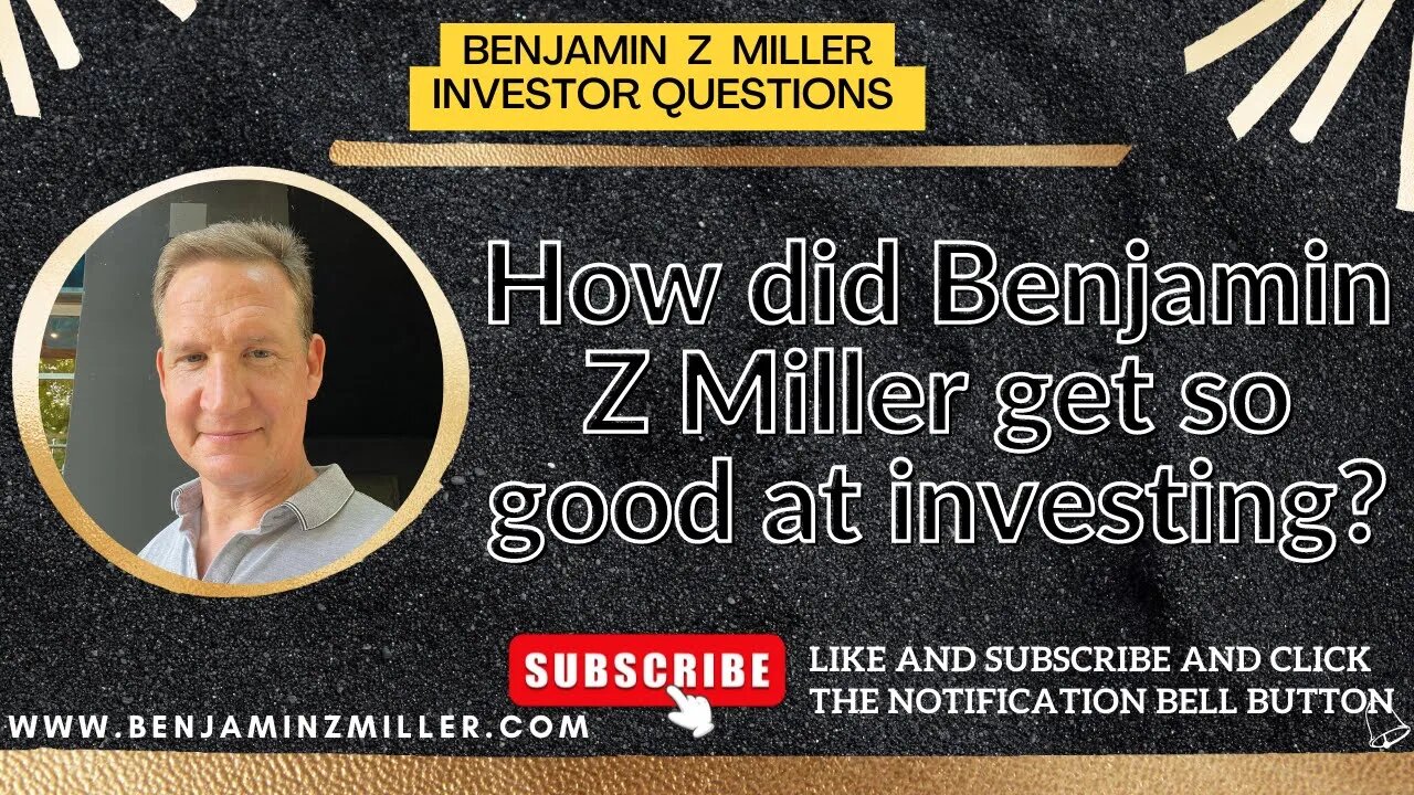 How did Benjamin Z Miller get so good at investing?