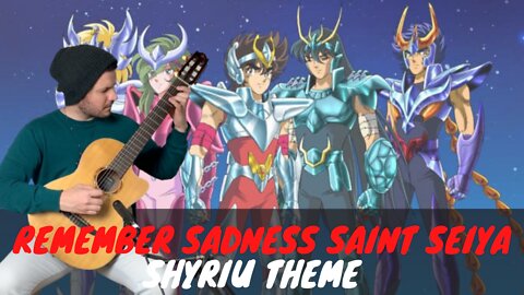 Remember Sadness Acoustic Guitar Saint Seiya- Shyriu Theme