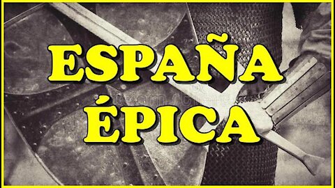 España épica: la gesta española II.