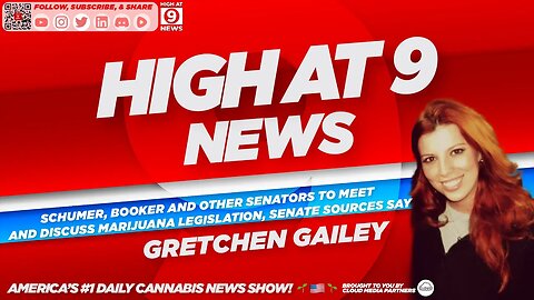 High At 9 News : Gretchen Gailey - Senators To Meet And Discuss Marijuana Legislation