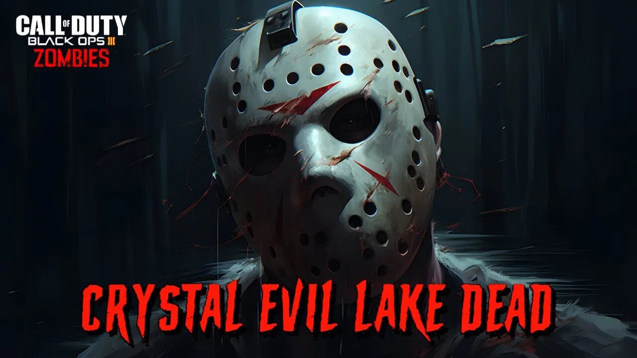 BO3 Custom Zombies Crystal Evil Dead Lake