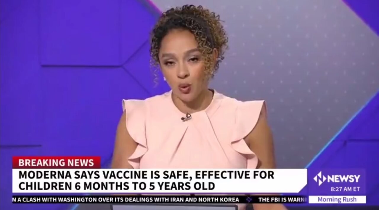 Moderna says "vaccine" is safe, effective for children 6 months to 5 years old