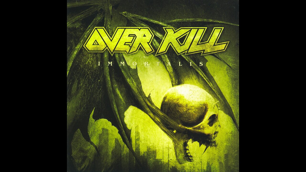 Overkill - Immortalis