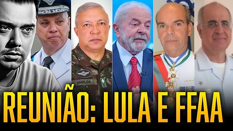 Tensão: Lula se reúne com comandantes das Forças Armadas