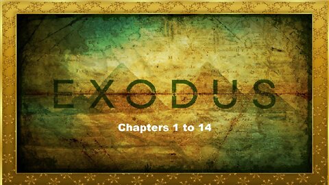 Exodus (Part 1 of 3)