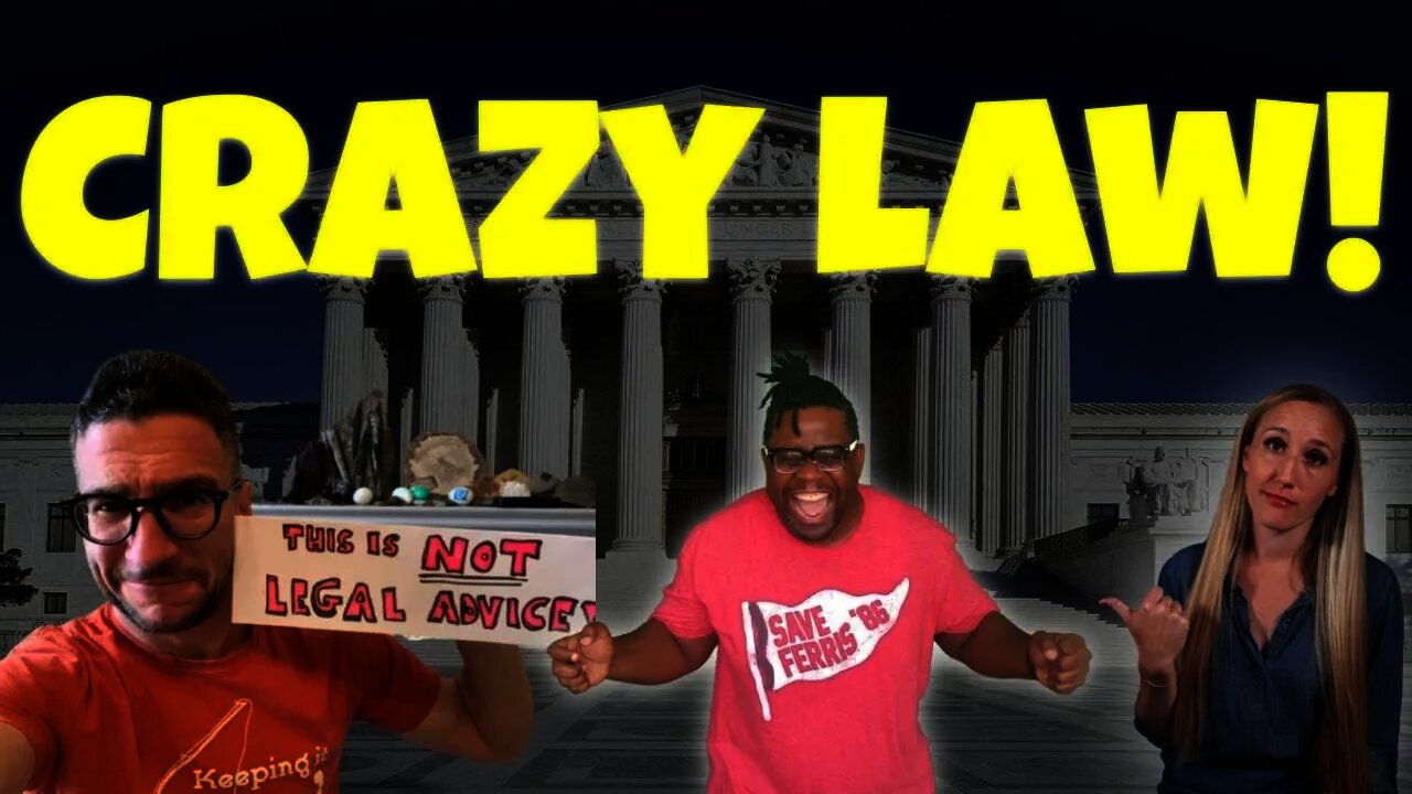 Crazy Law with Viva Frei, Nate the Lawyer, and Legal Bytes