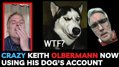 Crazy Keith Olbermann Now Using His Dog's Account on Twitter