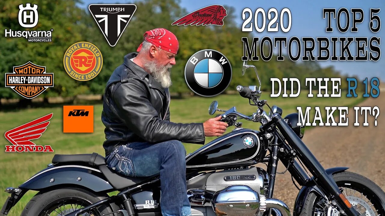 Top 5 2020 Motorbikes. Did the BMW R 18 get in against Harley-Davidson, Honda, Indian, Royal Enfield