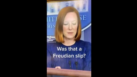 Did Psaki Make A Freudian Slip?