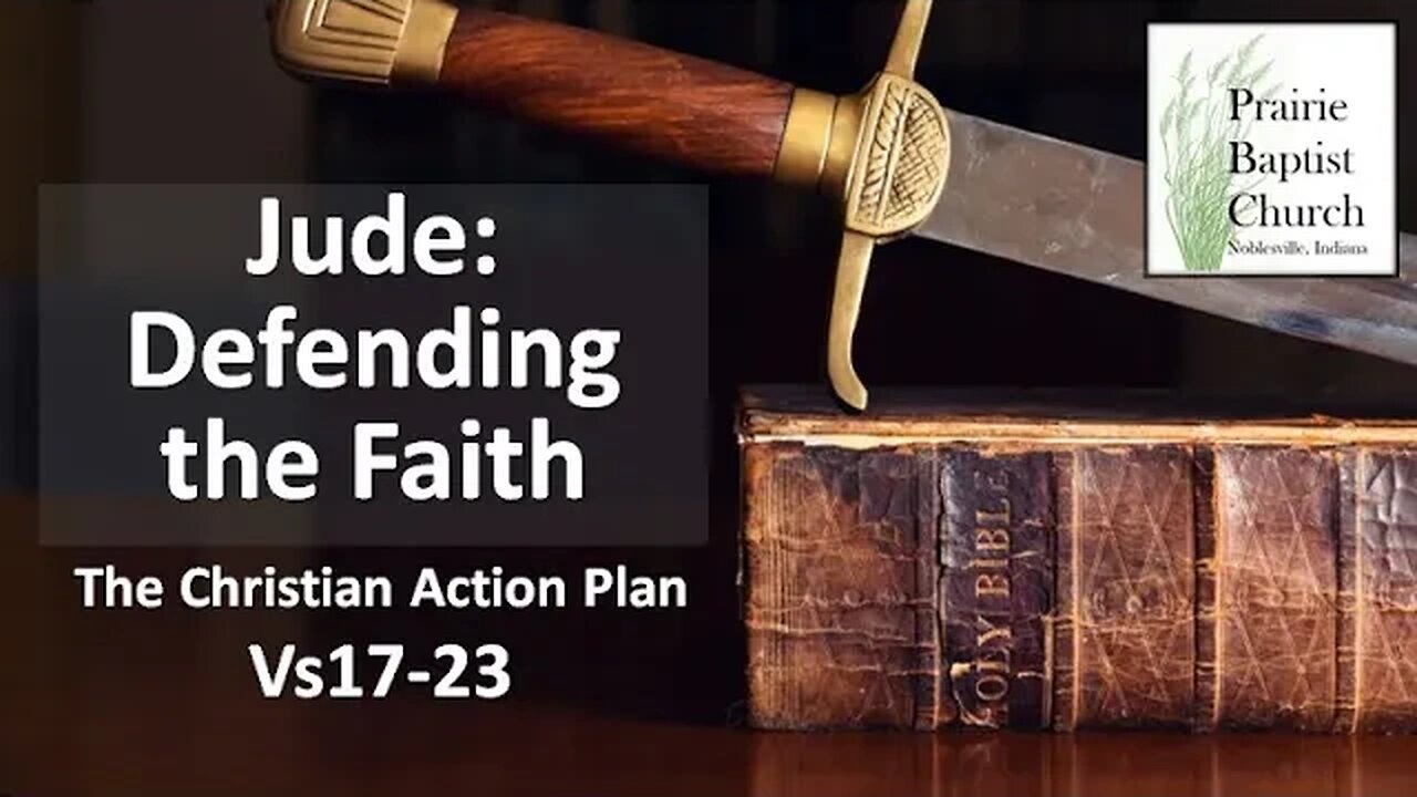 Jude: Defending the Faith, The Christian Action Plan vs17-23