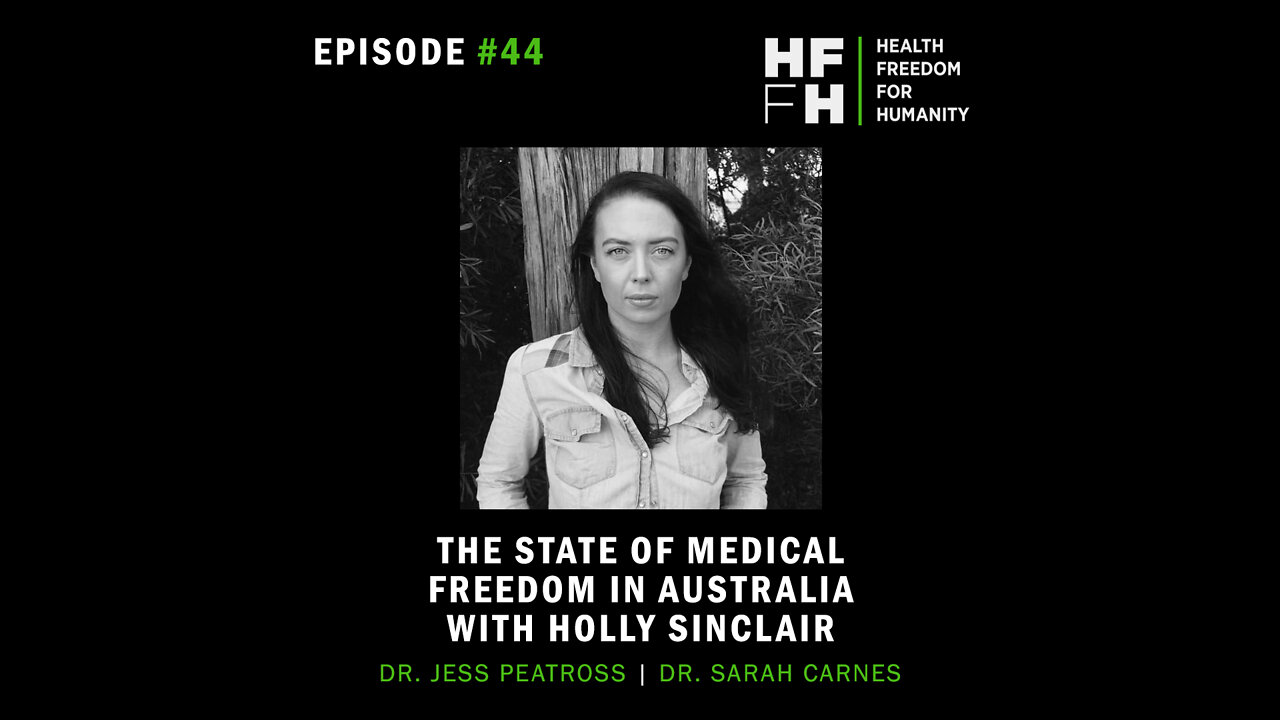 HFfH Podcast - The State of Medical Freedom in Australia