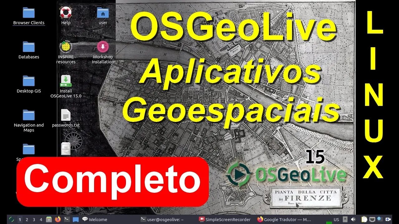 OSGeoLive Distribuição Linux Educacional inicializável para Aplicativos Geoespaciais. Base Lubuntu.