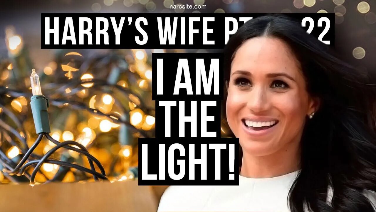 Harry´s Wife 91.22 I Am The Light! (Meghan Markle)