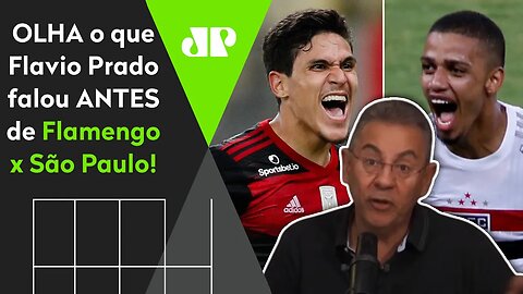 "O São Paulo SÓ GANHA do Flamengo se..." OLHA o que Flavio Prado falou ANTES do JOGO!